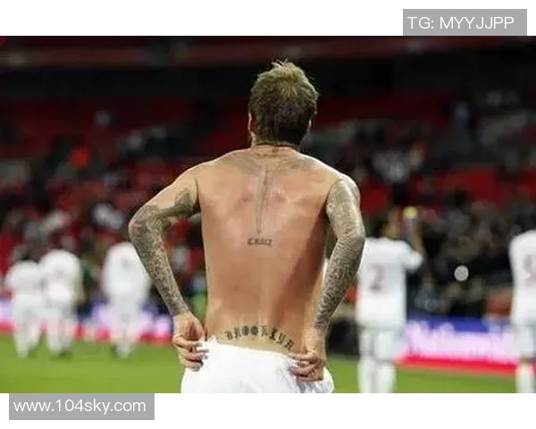 足球明星独特腿部纹身艺术展示与背后故事解析 足球明星独特腿部纹身艺术展示与背后故事解析